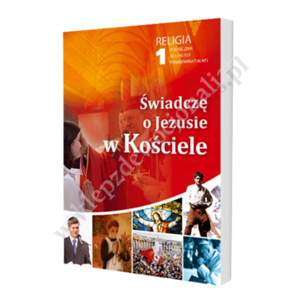 ŚWIADCZĘ O JEZUSIE W KOŚCIELE - KLASA 1 ŚREDNIA - KATECHIZM - WYD.GAUDIUM