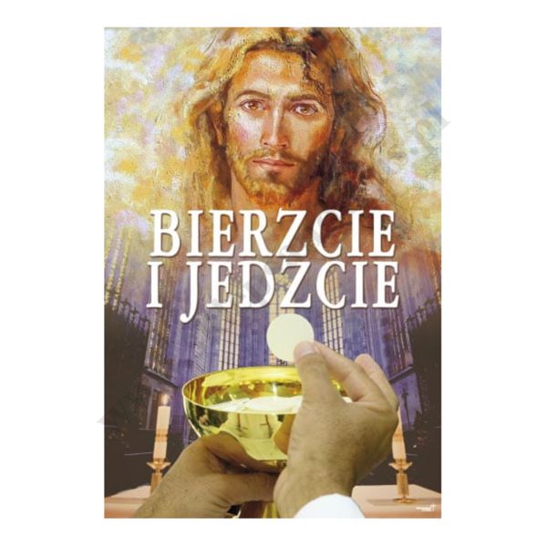 PLAKAT - BIERZCIE I JEDZCIE - format 33 x 48 cm - 6069