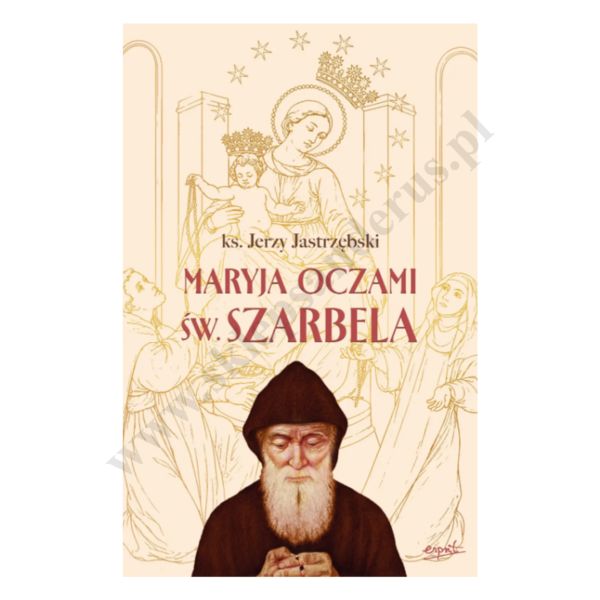 MARYJA OCZAMI ŚW. SZARBELA