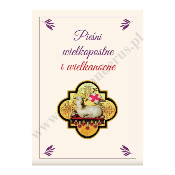 PIEŚNI WIELKOPOSTNE I WIELKANOCNE