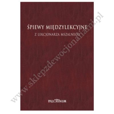 ŚPIEWY MIĘDZYLEKCYJNE Z LEKCJONARZA MSZALNEGO - TOM 3