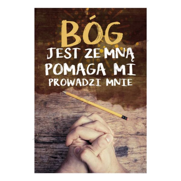 PLAKAT - BÓG JEST ZE MNĄ... - format 33 x 48 cm - 80168