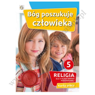 BÓG POSZUKUJE CZŁOWIEKA - KLASA 5 POD. - KARTY PRACY - WYD. GAUDIUM