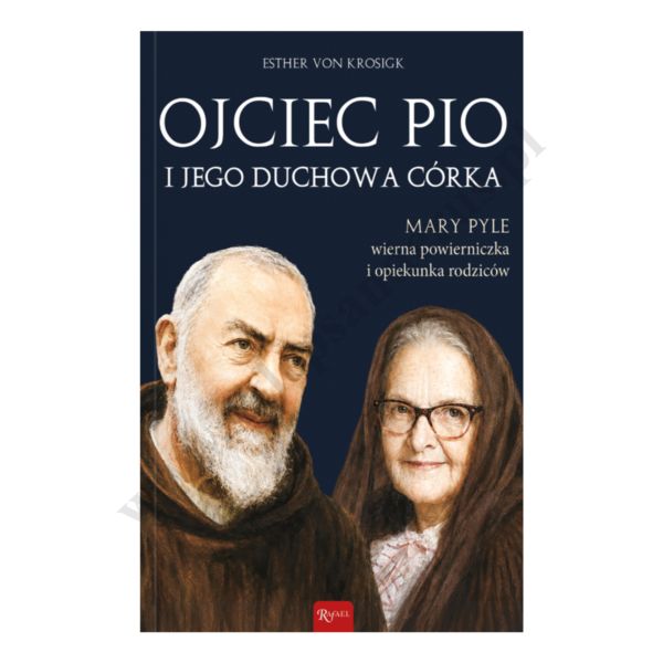 OJCIE PIO I JEGO DUCCOWA CÓRKA