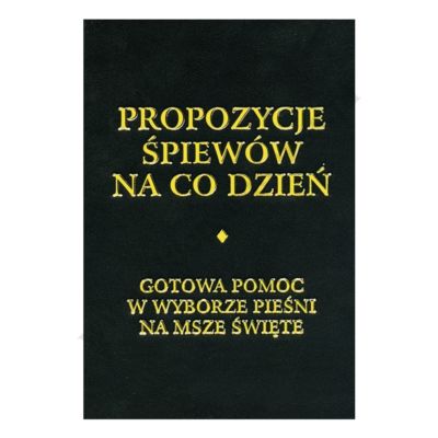 PROPOZYCJE ŚPIEWÓW NA CODZIEŃ