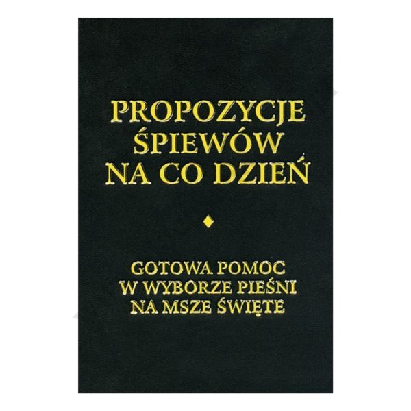 PROPOZYCJE ŚPIEWÓW NA CODZIEŃ