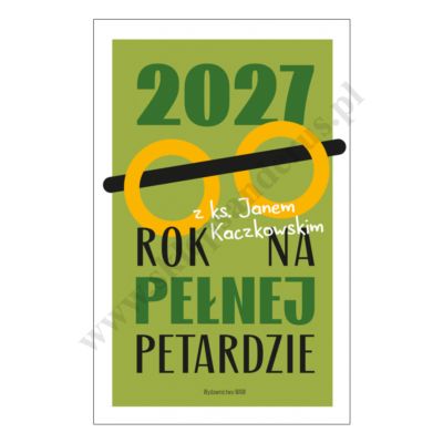 ROK NA PEŁNEJ PETARDZIE - KALENDARZ NA 2027 - 60675