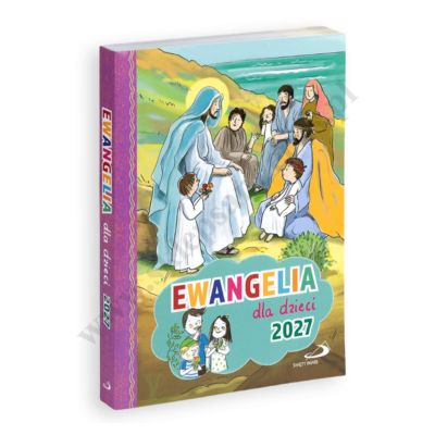 EWANGELIA DLA DZIECI - oprawa miękka 2027