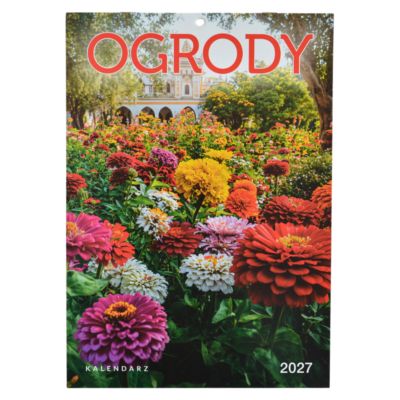 OGRODY - KALENDARZ 2027