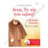 JEZU, TY SIĘ TYM ZAJMIJ