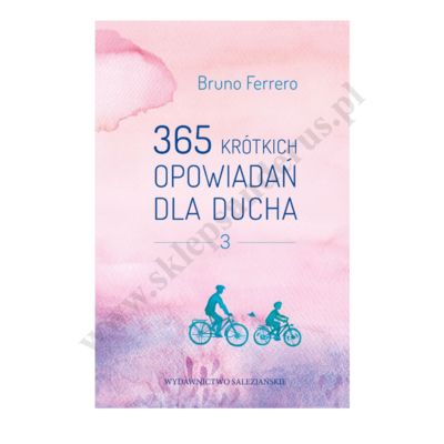 365 KRÓTKICH OPOWIADAŃ DLA DUCHA - TOM 3