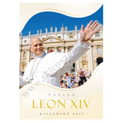 KALENDARZ 2027 - PAPIEŻ LEON XIV - format 240 x 335 mm - 76663