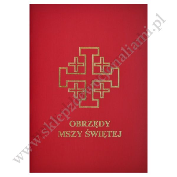 OBRZĘDY MSZY ŚWIĘTEJ