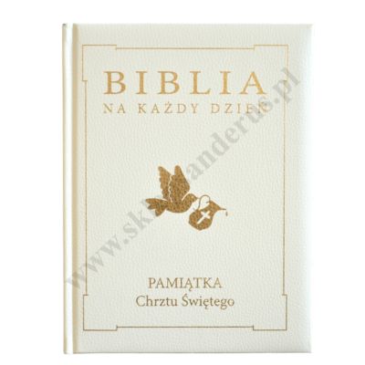 BIBLIA NA KAŻDY DZIEŃ - PAMIĄTKA CHRZTU ŚWIĘTEGO