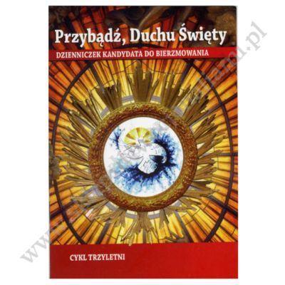 PRZYBĄDŹ, DUCHU ŚWIĘTY - indeks do bierzmowania