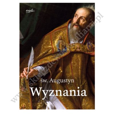 WYZNANIA. ŚW. AUGUSTYN