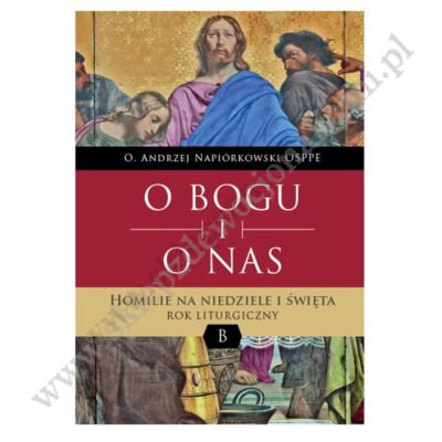 O BOGU I O NAS - HOMILIE - ROK B