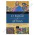 O BOGU I O NAS - HOMILIE - ROK C