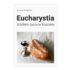EUCHARYSTIA ŹRÓDŁEM ŻYCIA W KOŚCIELE