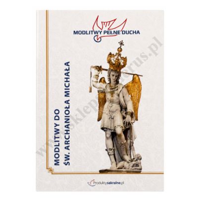 MODLITWY DO ŚW. MICHAŁA ARCHANIOŁA