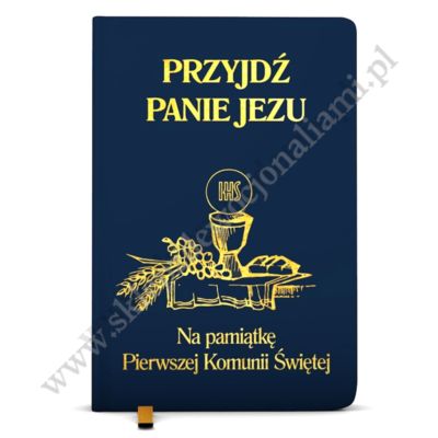 PRZYJDŹ PANIE JEZU - modlitewnik komunijny - 90890