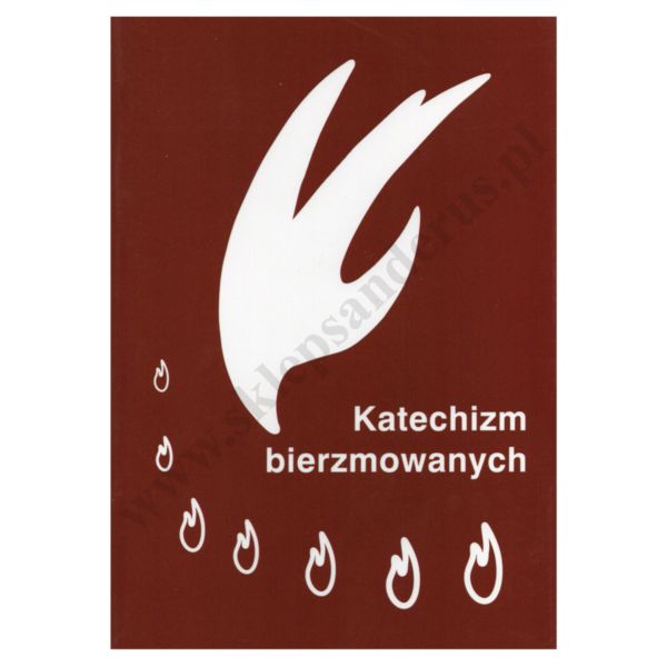 KATECHIZM BIERZMOWANYCH