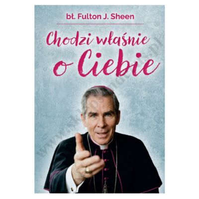 CHODZI WŁAŚNIE O CIEBIE