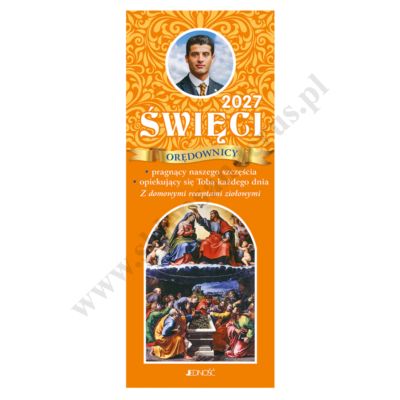 ŚWIĘCI ORĘDOWNICY. KALENDARZ ZDZIERAK 2027