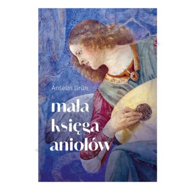 MAŁA KSIĘGA ANIOŁÓW