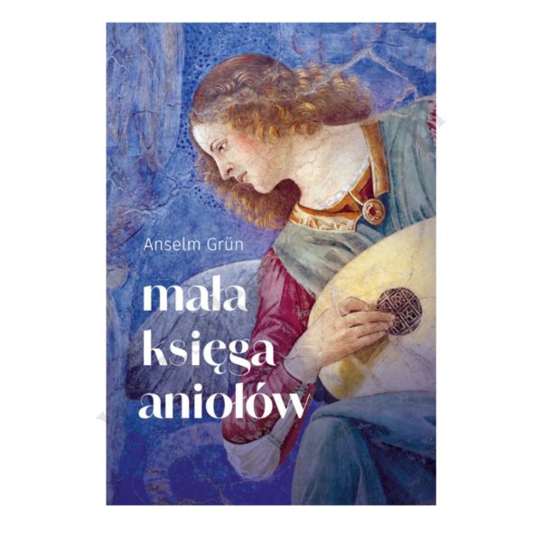 MAŁA KSIĘGA ANIOŁÓW