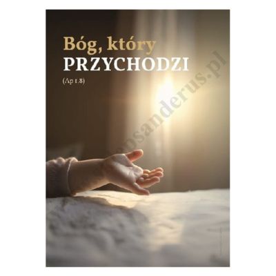 PLAKAT - BÓG, KTÓRY PRZYCHODZI - format 33 x 48 cm - 68574