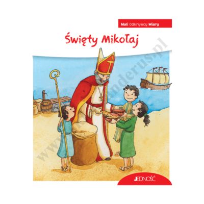ŚWIĘTY MIKOŁAJ. MALI ODKRYWCY WIARY