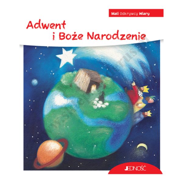 ADWENT I BOŻE NARODZENIE. MALI ODKRYWCY WIARY
