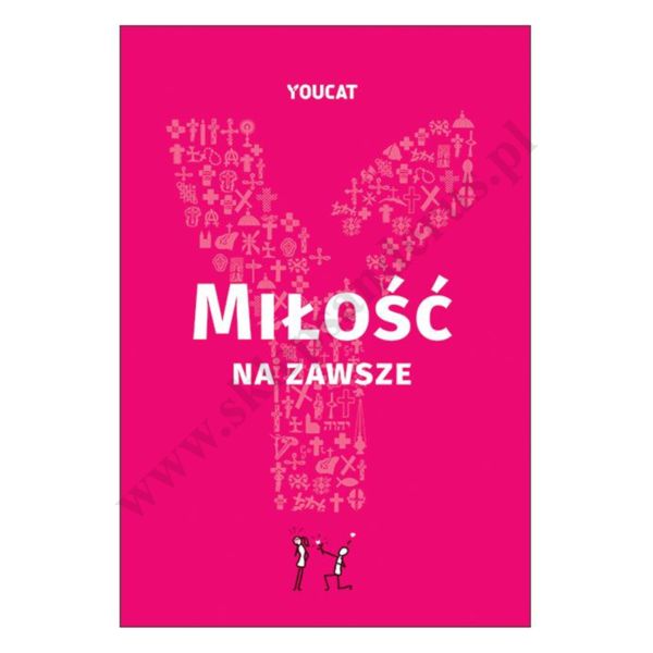 YOUCAT. MIŁOŚĆ NA ZAWSZE