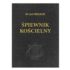 ŚPIEWNIK KOŚCIELNY - KS. JAN SIEDLECKI - wyd. XLI (41) - na papierze biblijnym