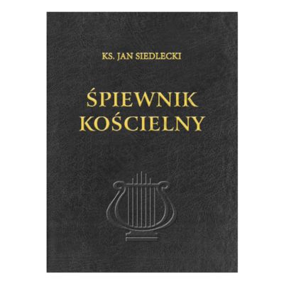 ŚPIEWNIK KOŚCIELNY - KS. JAN SIEDLECKI - wyd. XLI (41) - na papierze biblijnym