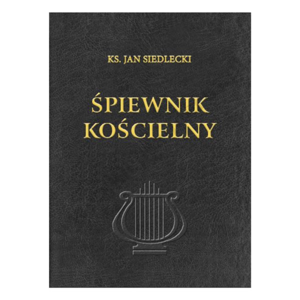 ŚPIEWNIK KOŚCIELNY - KS. JAN SIEDLECKI - wyd. XLI (41) - na papierze biblijnym