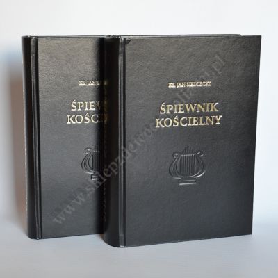 ŚPIEWNIK KOŚCIELNY - KS. JAN SIEDLECKI - 2 TOMY - WYDANIE XLI