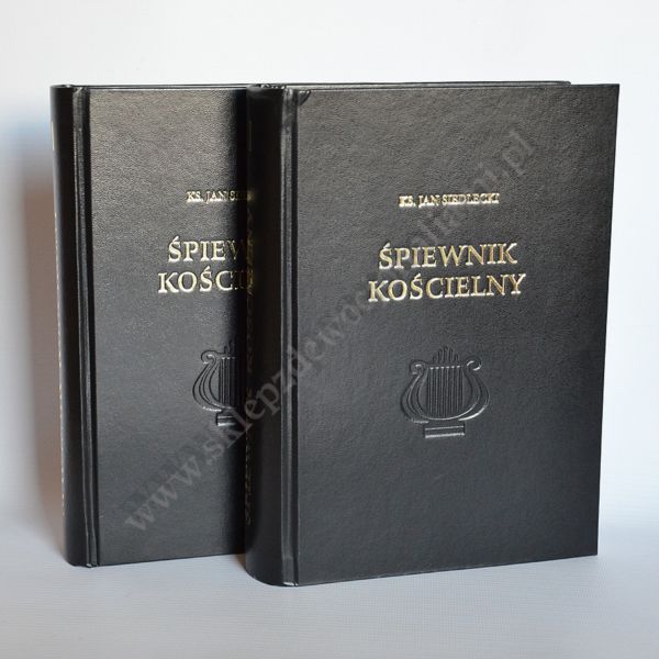 ŚPIEWNIK KOŚCIELNY - KS. JAN SIEDLECKI - 2 TOMY - WYDANIE XLI
