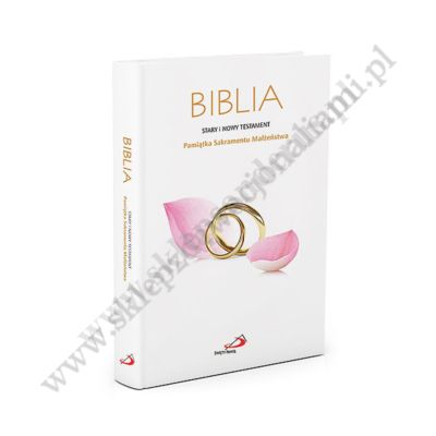 BIBLIA - STARY I NOWY TESTAMENT - PAMIĄTKA SAKRAMENTU MAŁŻEŃSTWA