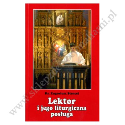 LEKTOR I JEGO LITRUGICZNA POSŁUGA