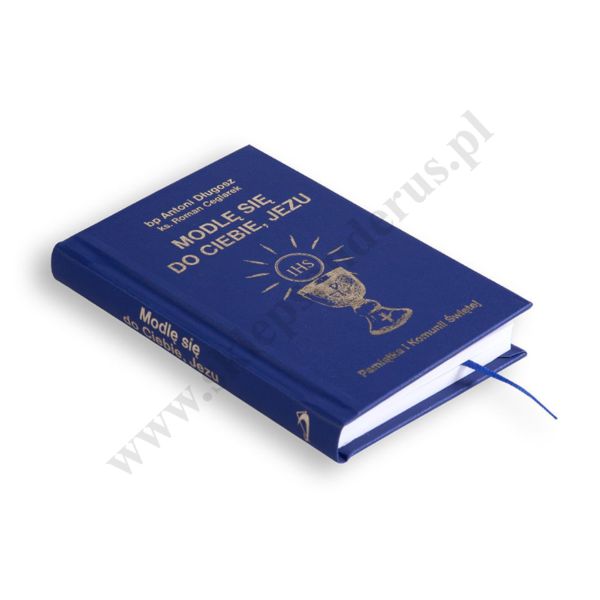 MODLĘ SIĘ DO CIEBIE JEZU - modlitewnik komunijny - 57484
