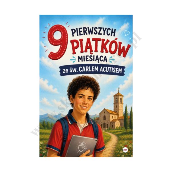 9 PIERWSZYCH PIĄTKÓW MIESIĄCA ZE ŚW. CARLEM ACUTISEM