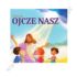 UCZĘ SIĘ OJCZE NASZ