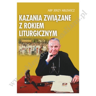 KAZANIA ZWIĄZANE Z ROKIEM LITURGICZNYM