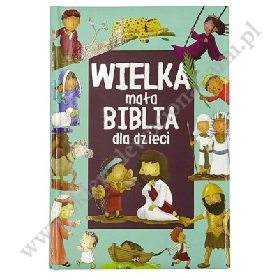 WIELKA MAŁĄ BIBLIA DLA DZIECI