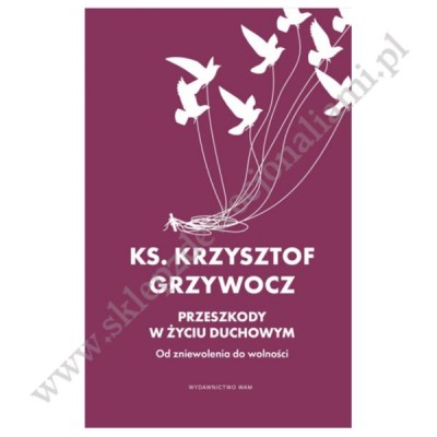 PRZESZKODY W ŻYCIU DUCHOWYM