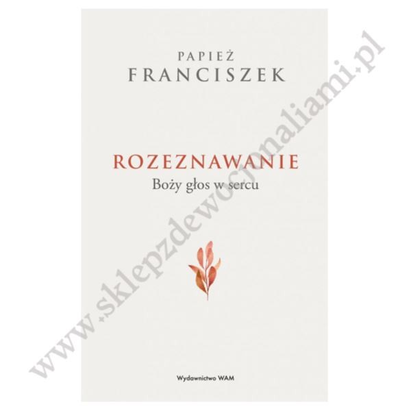 ROZEZNAWANIE. Boży głos w sercu ROZEZNAWANIE. Boży głos w sercu
