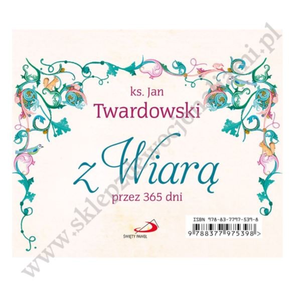 Z WIARĄ PRZEZ 365 DNI- KS.TWARDOWSKI - 84270