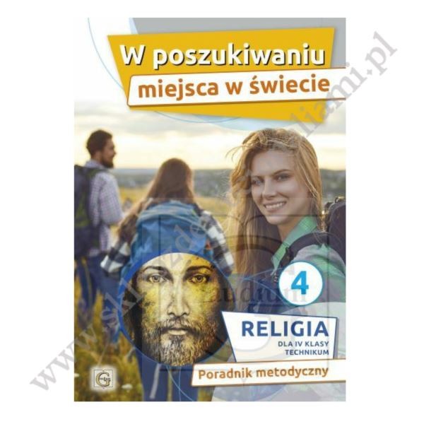 W POSZUKIWANIU MIEJSCA W ŚWIECIE - KLASA 4 TECH. - METODYK - WYD. GAUDIUM